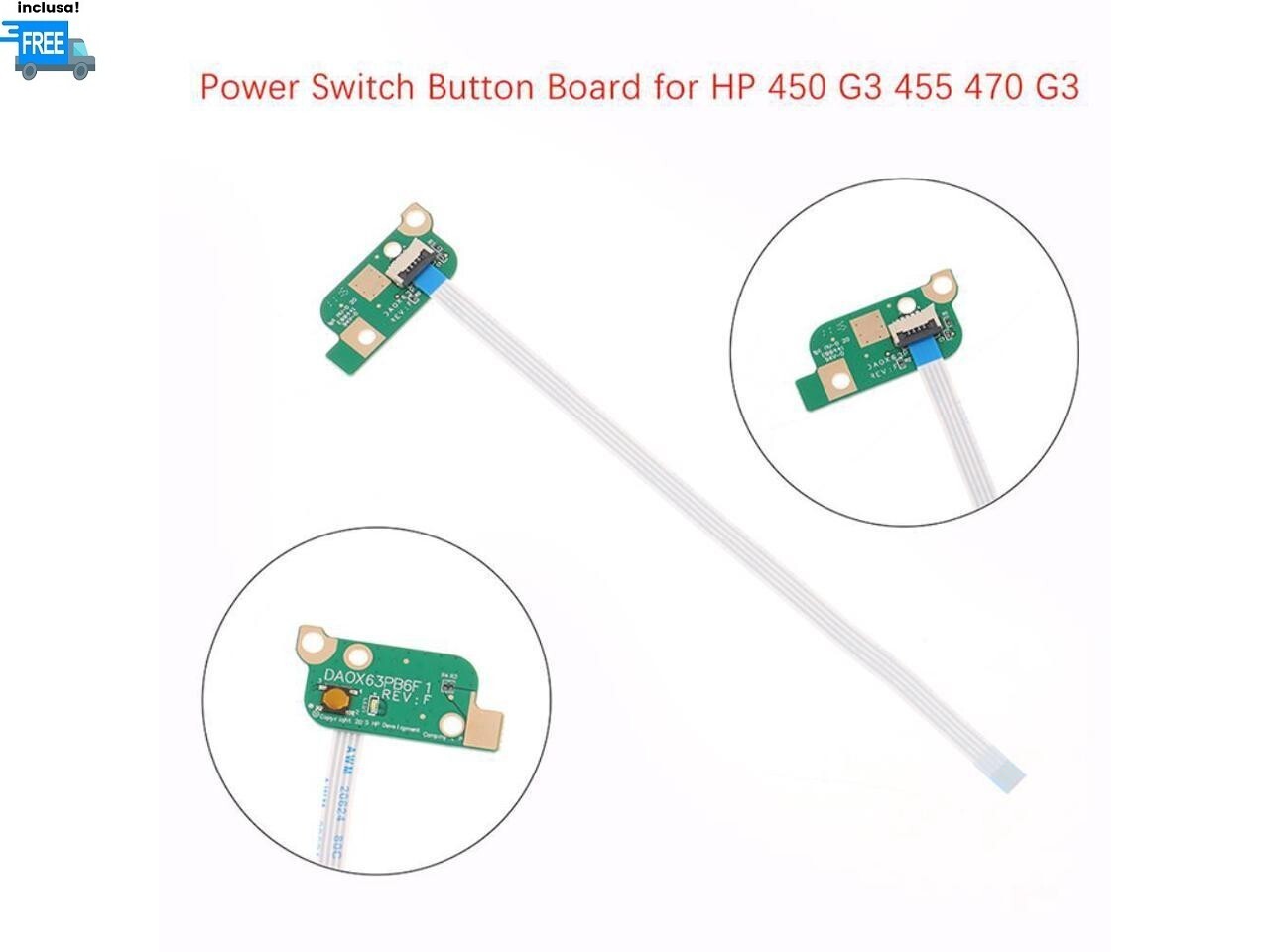 POWER BUTTON BOARD HP PROBOOK 450 G3 455 G3 470 G3 DA0X63PB6F  INCLUSO CAVO FLAT