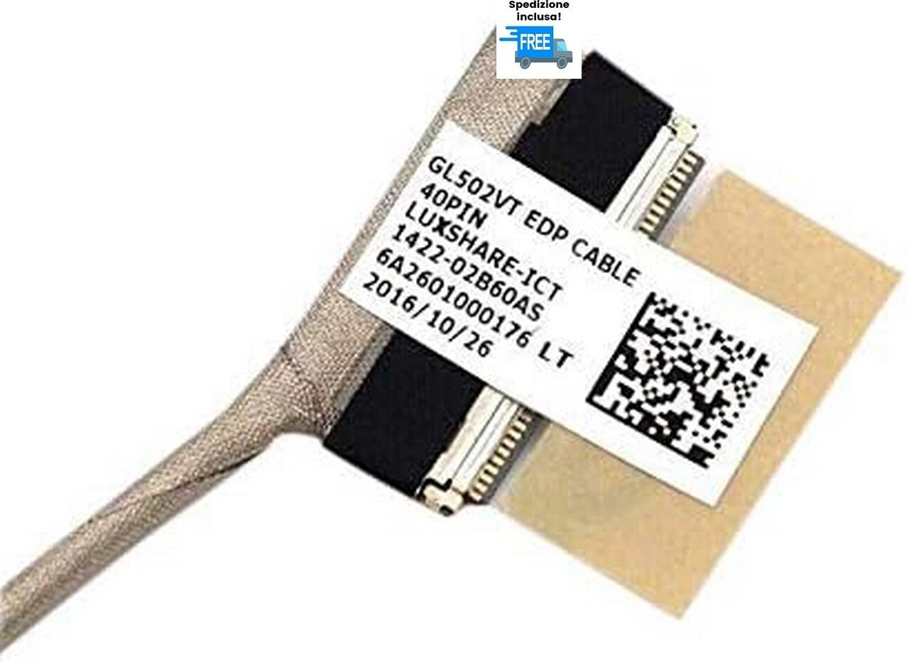 CAVO FLAT DISPLAY ASUS GL502 GL502VT GL502VS GL502VM 40 PIN LED VGA 1422-02B60AS